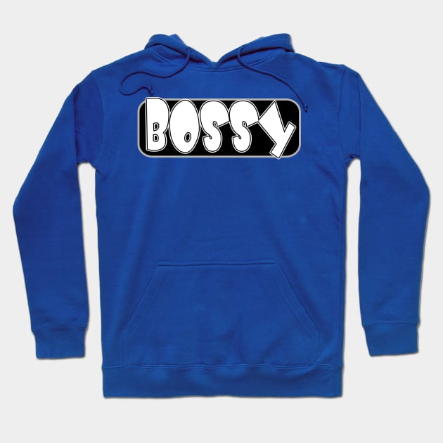 Bossy Design Hoodie by tatzkirosales-shirt-store